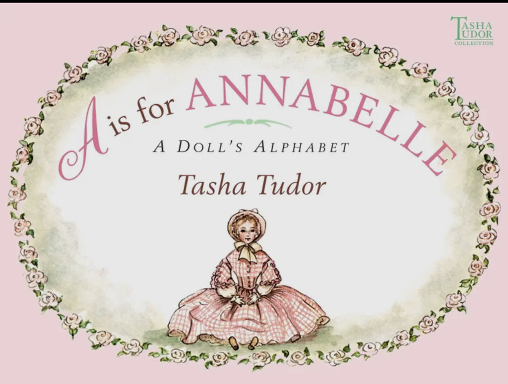 A Is For Annabelle (A Dolls Alphabet)